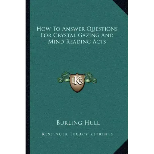 How to Answer Questions for Crystal Gazing and Mind Reading Acts