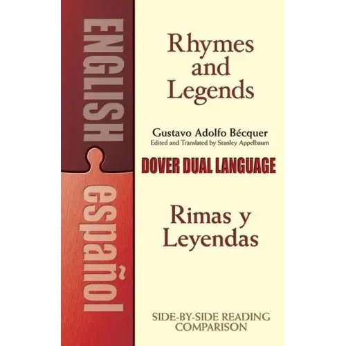 Rhymes and Legends (Selection)/Rimas Y Leyendas (Selección): A Dual-Language Book