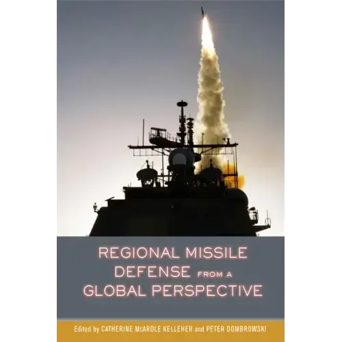 Regional Missile Defense from a Global Perspective