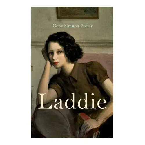 Laddie: Family Novel: A True Blue Story