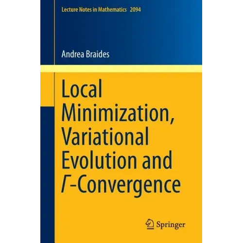 Local Minimization, Variational Evolution and Γ-Convergence