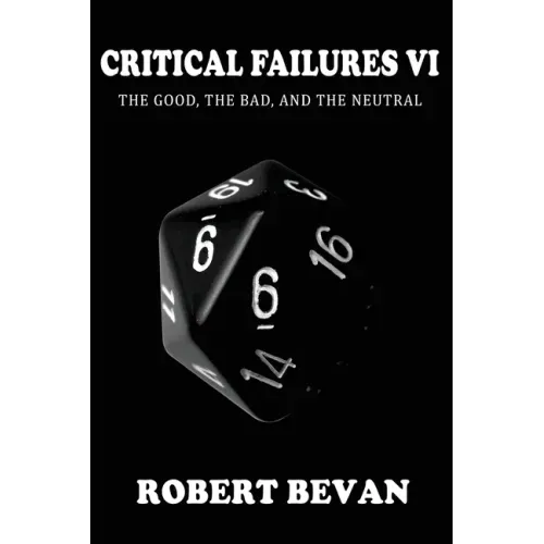 Critical Failures VI