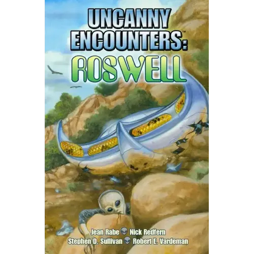 Uncanny Encounters: Roswell