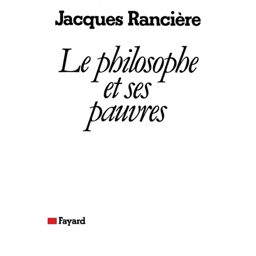 Le philosophe et ses pauvres (Nouvelle édition)