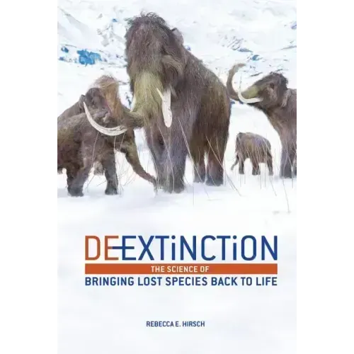 De-Extinction: The Science of Bringing Lost Species Back to Life