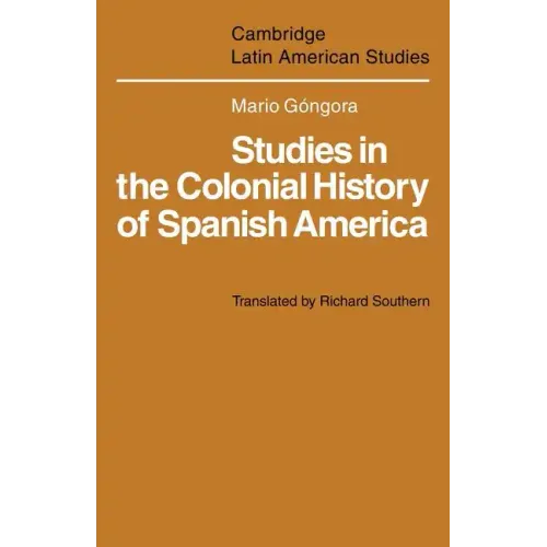 Studies in the Colonial History of Spanish America