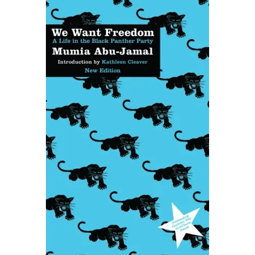 We Want Freedom: A Life in the Black Panther Party (New Edition)