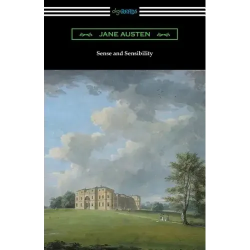 Sense and Sensibility (with and Introduction by Reginald Brimley Johnson)