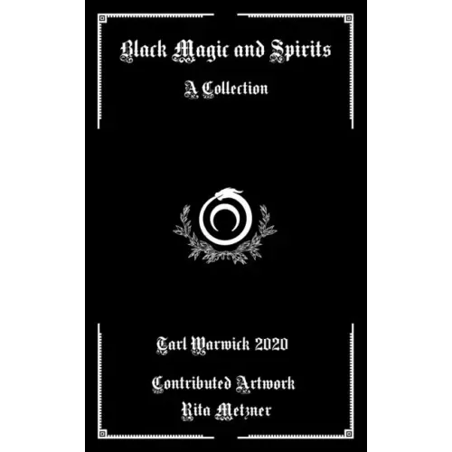 Black Magic and Spirits: A Collection