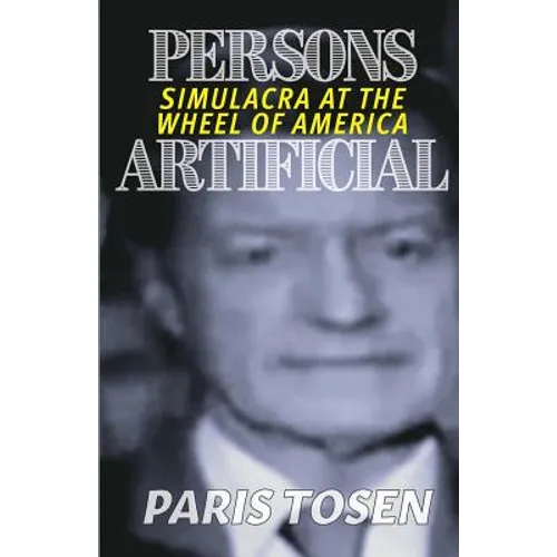 Persons Artificial: Simulacra at the Wheel of America