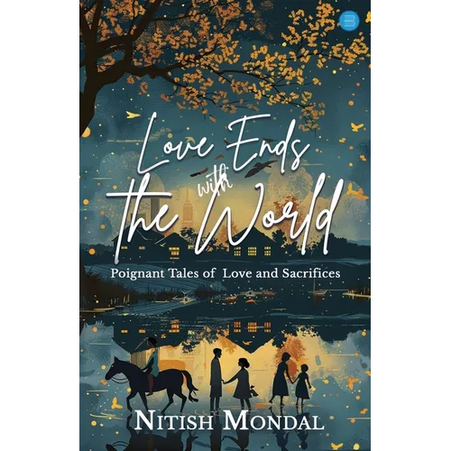 Love Ends With The World