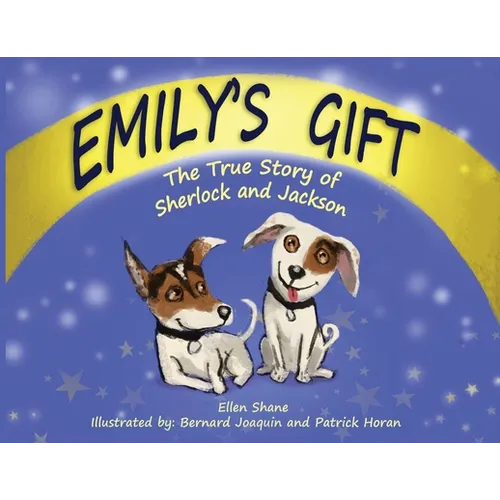 Emily's Gift: The True Story of Sherlock and Jackson