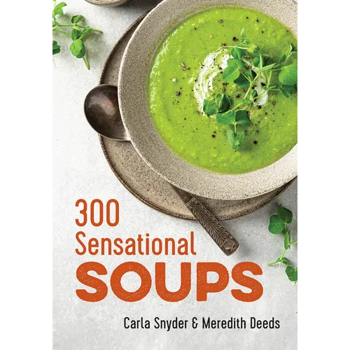 300 Sensational Soups
