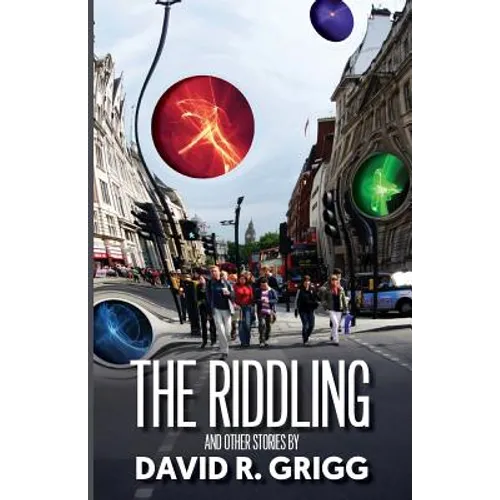 The Riddling: And other stories