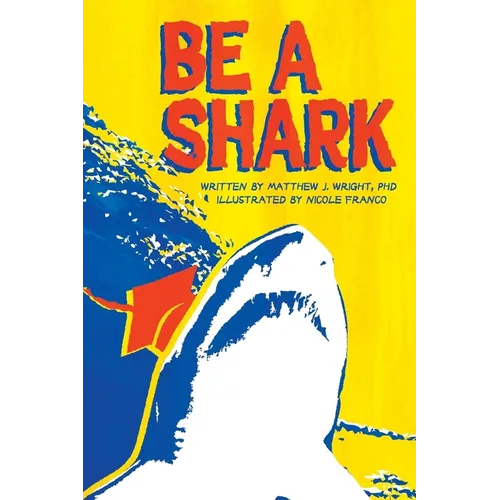 Be A Shark: The Secret Sauce to Winning in Life after High School