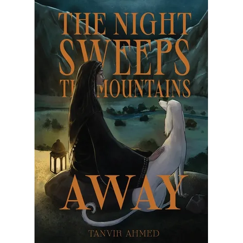 The Night Sweeps the Mountains Away
