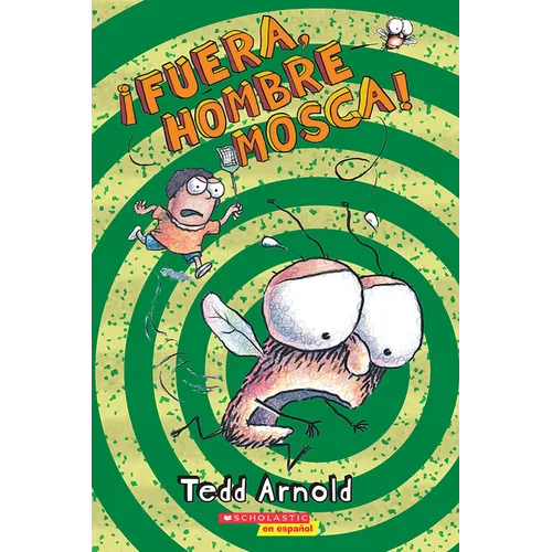 ¡Fuera, Hombre Mosca!