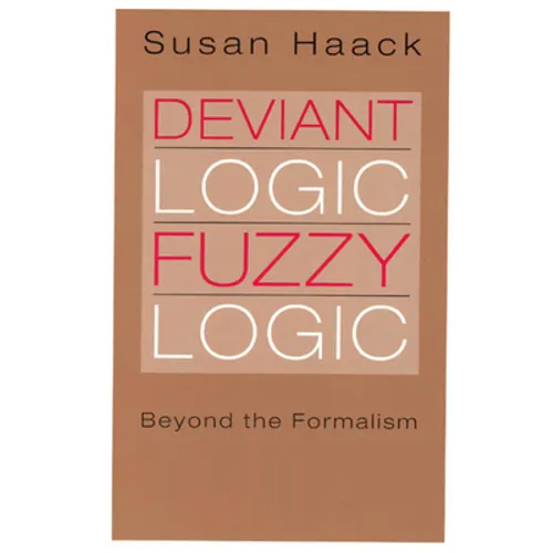 Deviant Logic, Fuzzy Logic: Beyond the Formalism