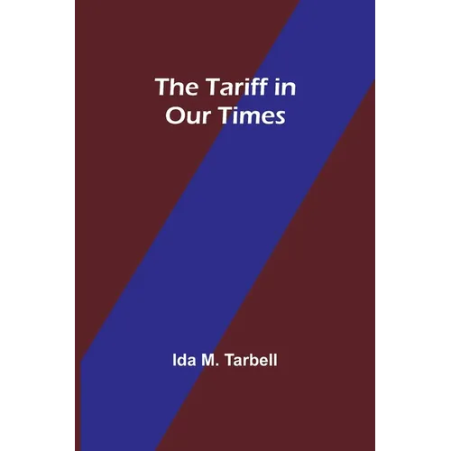 The Tariff in Our Times