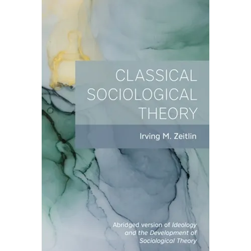 Classical Sociological Theory