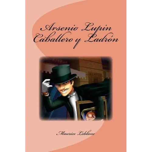 Arsenio Lupin Caballero y Ladrón