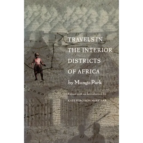 Travels in the Interior Districts of Africa