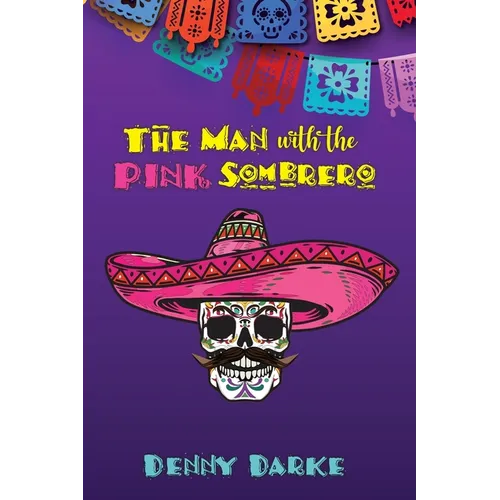 The Man with the Pink Sombrero