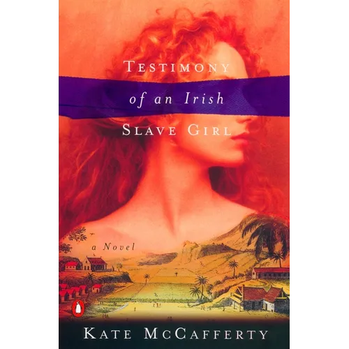 Testimony of an Irish Slave Girl