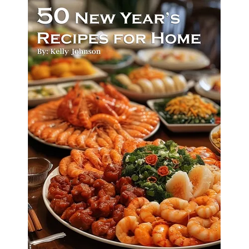 50 New Year's Recipes for Home