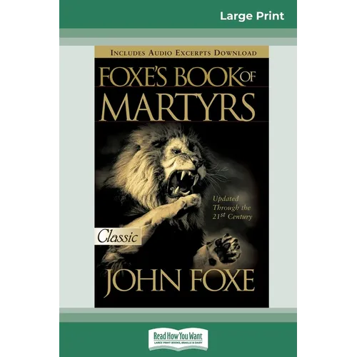 Foxes Book of Martyrs (16pt Large Print Edition)