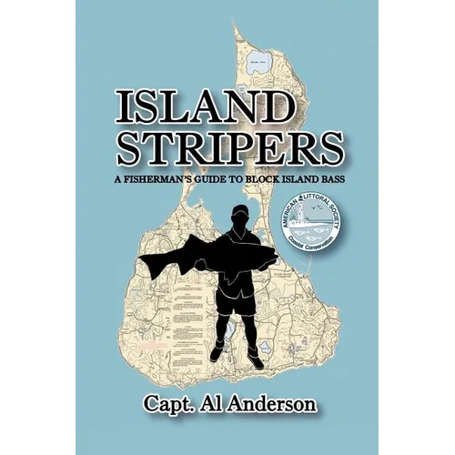 Island Stripers: A Fisherman's Guide to Block Island