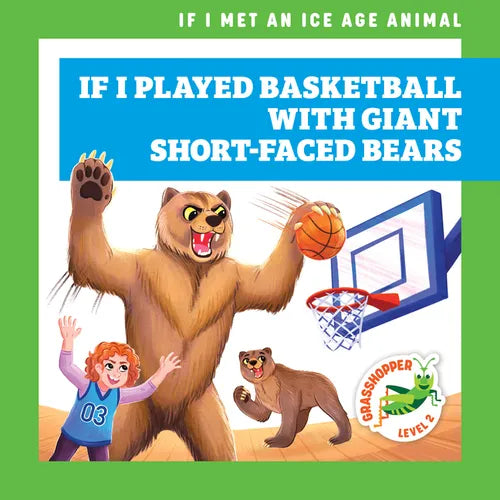 If I Played Basketball with Giant Short-Faced Bears