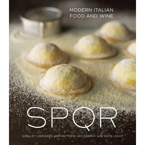 Spqr: Modern Italian Food and Wine [A Cookbook]