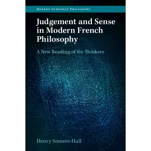 Judgement and Sense in Modern French Philosophy