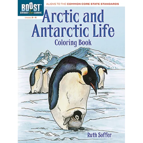 Arctic and Antarctic Coloring Book, Grades 3-5
