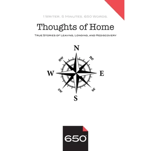 Thoughts of Home: True Stories of Leaving, Longing, and Rediscovery