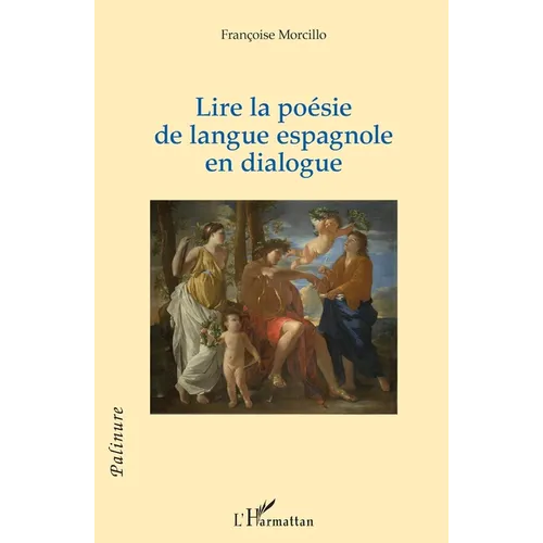 Lire la poésie de langue espagnole en dialogue