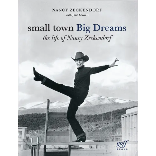 Small Town Big Dreams: The Life of Nancy Zeckendorf