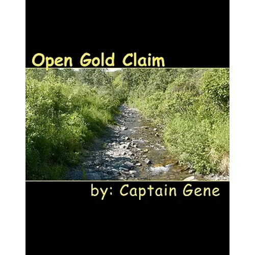 Open Gold Claim: Finding & Filing Guide