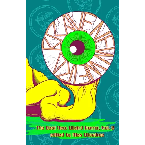 Brave New Weird, Volume Two