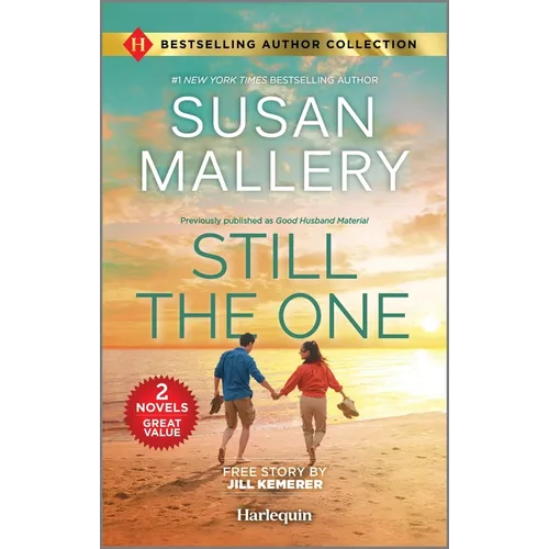 Still the One & Hometown Hero's Redemption: Two Heartfelt Romance Novels