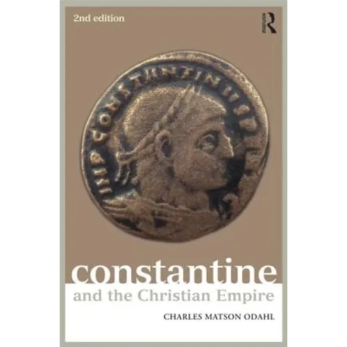 Constantine and the Christian Empire