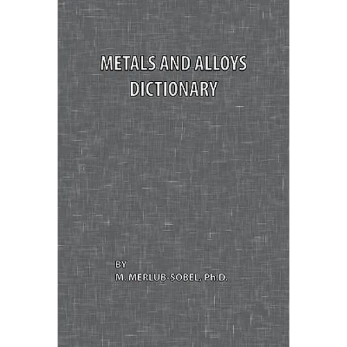 Metals and Alloys Dictionary