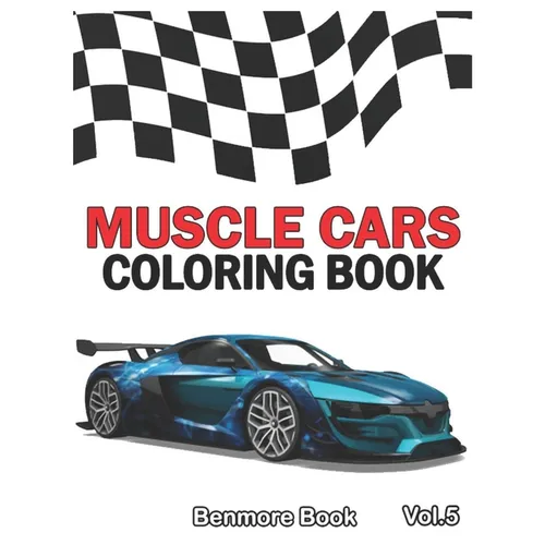 Muscle Cars: Coloring books, Classic Cars, Trucks, Planes Motorcycle and Bike (Dover History Coloring Book) (Volume 5)