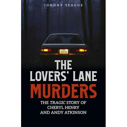 The Lovers' Lane Murders