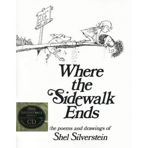 Where the Sidewalk Ends: Poems and Drawings [With CD]