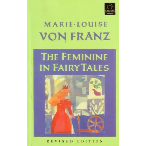 The Feminine in Fairy Tales