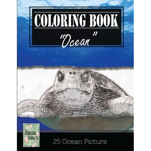 Ocean Sealife Greyscale Photo Adult Coloring Book, Mind Relaxation Stress Relief: Just added color to release your stress and power brain and mind, co