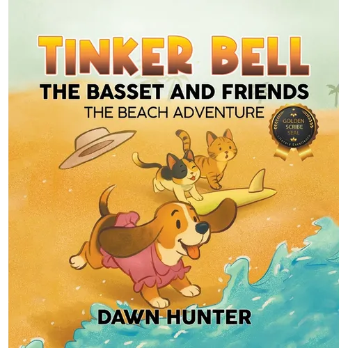 Tinker Bell the Basset and Friends: The Beach Adventure