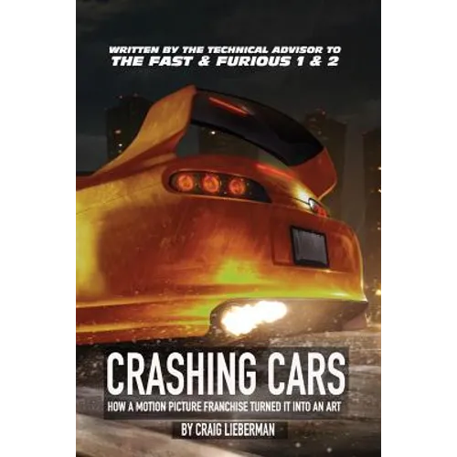 Crashing Cars: How a Motion Picture Franchise Turned It Into An Art